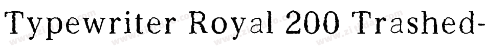 Typewriter Royal 200 Trashed字体转换